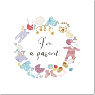 I'm a parent Posters and Art